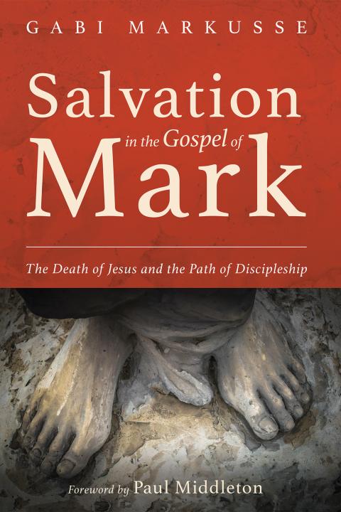 Cover image for book Salvation in the Gospel of Mark