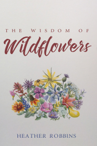 Cover image: The Wisdom of Wildflowers 9781532603167