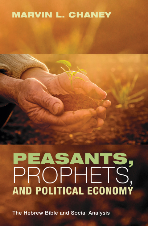 Cover image for book Peasants, Prophets, and Political Economy