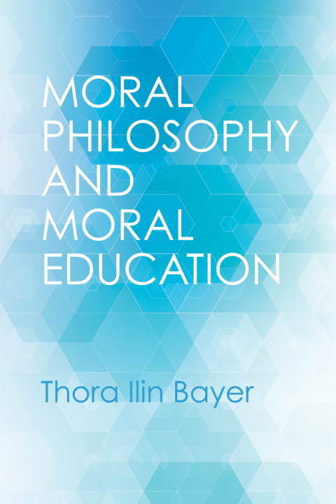 Cover image for book Moral Philosophy and Moral Education