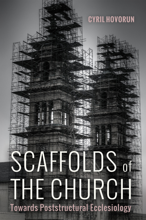 Cover image for book Scaffolds of the Church