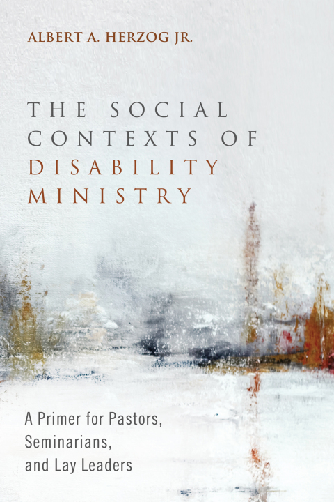 Cover image for book The Social Contexts of Disability Ministry