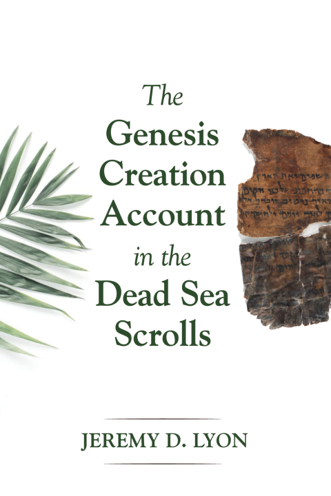 Cover image for book The Genesis Creation Account in the Dead Sea Scrolls