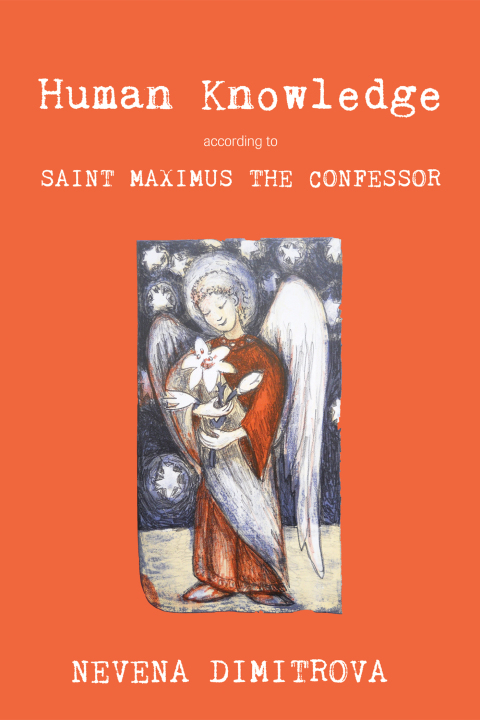 Cover image for book Human Knowledge According to Saint Maximus the Confessor
