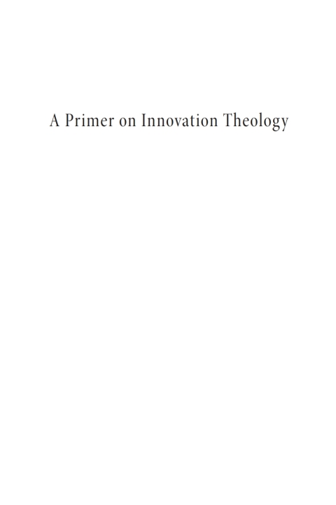 Cover image for book A Primer on Innovation Theology