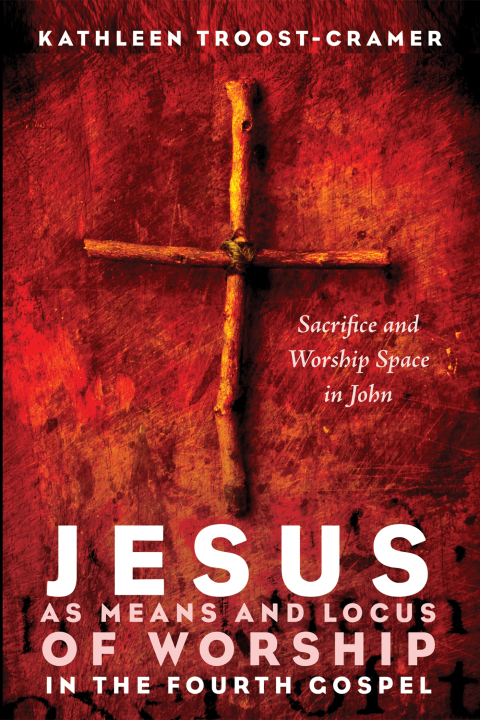 Cover image for book Jesus as Means and Locus of Worship in the Fourth Gospel