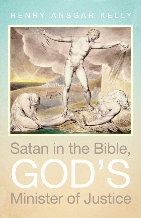 Cover image for book Satan in the Bible, God’s Minister of Justice