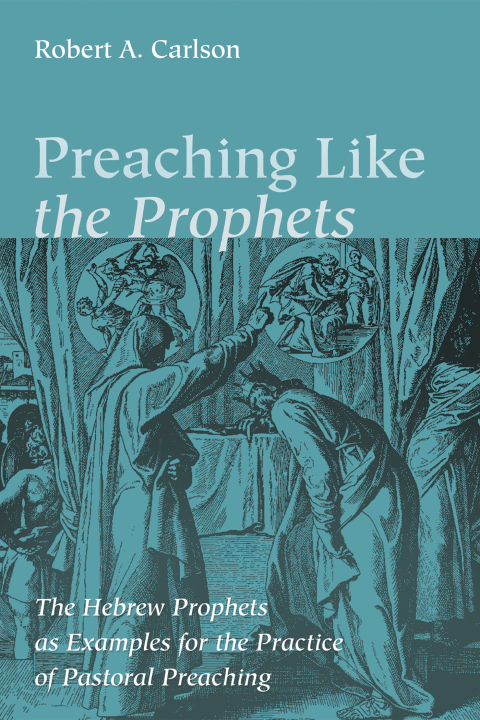 Cover image for book Preaching Like the Prophets