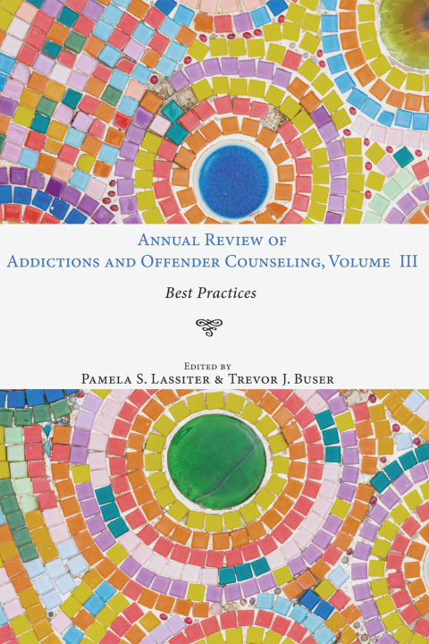 Cover image for book Annual Review of Addictions and Offender Counseling, Volume III
