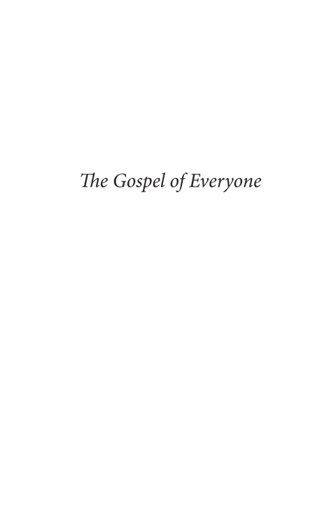Cover image for book The Gospel of Everyone
