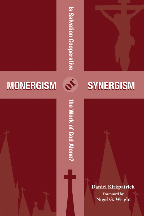 Cover image for book Monergism or Synergism