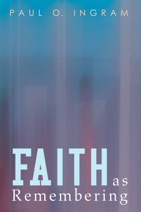 Cover image for book Faith as Remembering