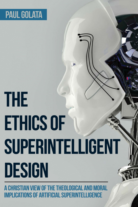 Cover image for book The Ethics of Superintelligent Design