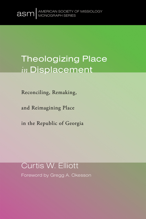 Cover image for book Theologizing Place in Displacement
