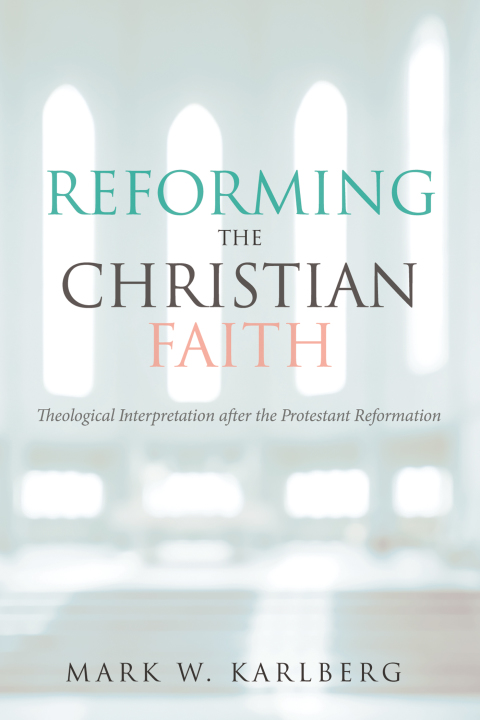 Cover image for book Reforming the Christian Faith