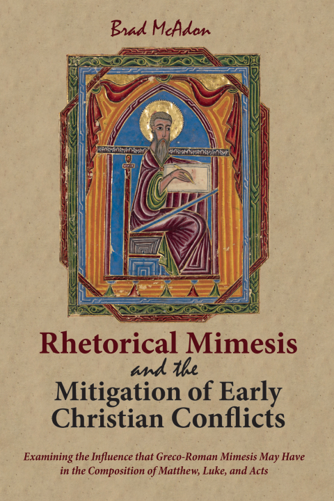 Cover image for book Rhetorical Mimesis and the Mitigation of Early Christian Conflicts