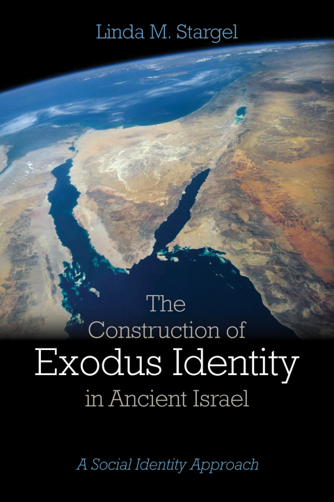 Cover image for book The Construction of Exodus Identity in Ancient Israel
