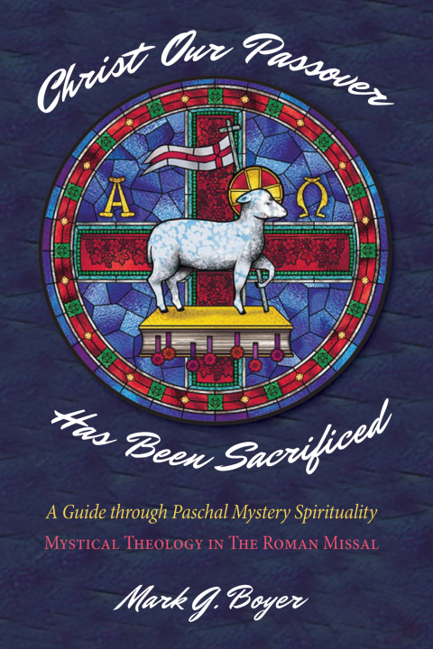 Cover image for book Christ Our Passover Has Been Sacrificed