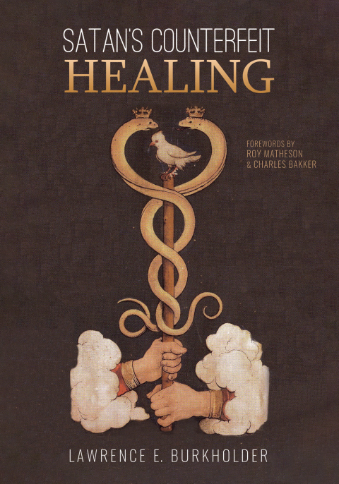 Cover image for book Satan’s Counterfeit Healing