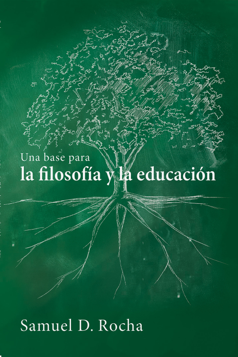 Cover image for book Una base para la filosofía y la educación / A Primer for Philosophy and Education