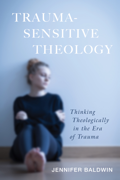 Cover image for book Trauma-Sensitive Theology