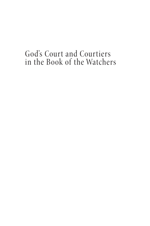 Cover image for book God’s Court and Courtiers in the Book of the Watchers