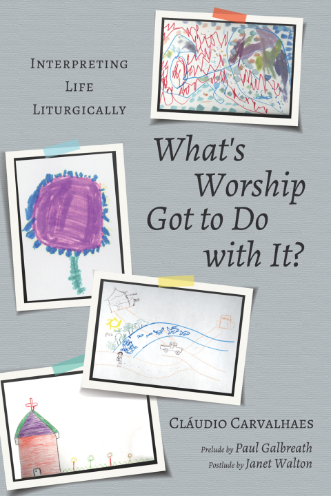 Cover image for book What's Worship Got to Do with It?