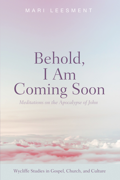 Cover image for book Behold, I Am Coming Soon