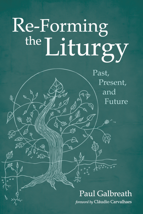 Cover image for book Re-Forming the Liturgy