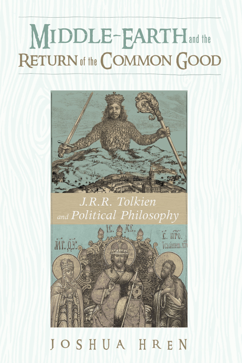 Cover image for book Middle-earth and the Return of the Common Good