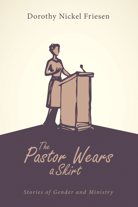 Cover image for book The Pastor Wears a Skirt