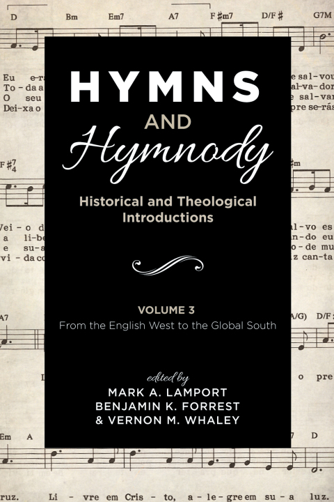 Cover image for book Hymns and Hymnody: Historical and Theological Introductions, Volume 3
