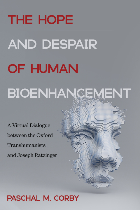 Cover image for book The Hope and Despair of Human Bioenhancement