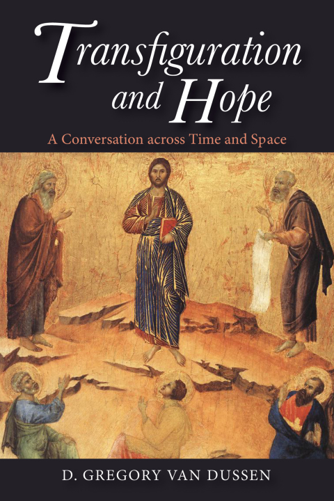 Cover image for book Transfiguration and Hope