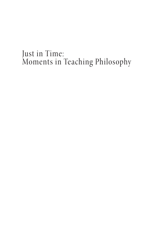 Cover image for book Just in Time: Moments in Teaching Philosophy