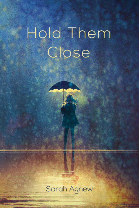 Cover image for book Hold Them Close