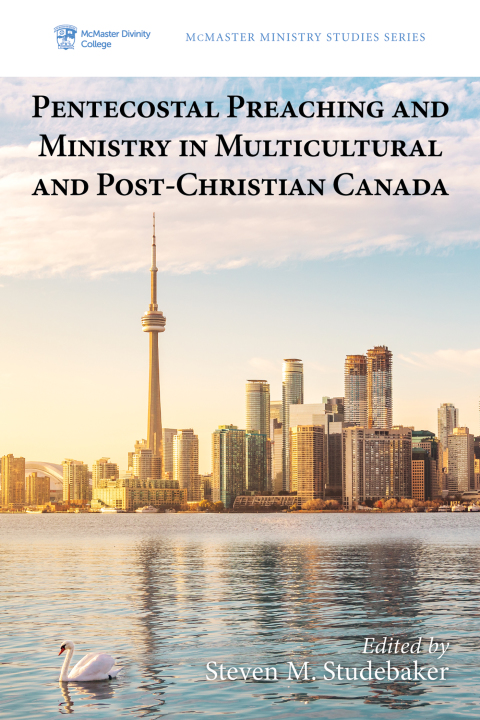 Cover image for book Pentecostal Preaching and Ministry in Multicultural and Post-Christian Canada