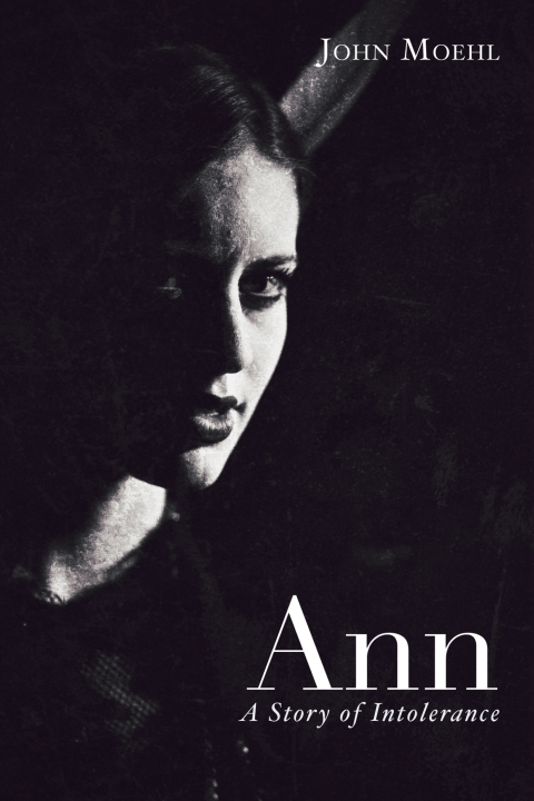 Cover image for book Ann: A Story of Intolerance