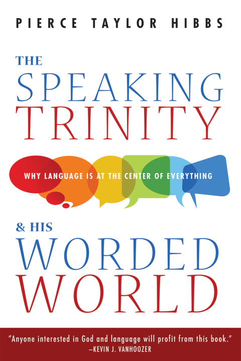 Cover image for book The Speaking Trinity and His Worded World