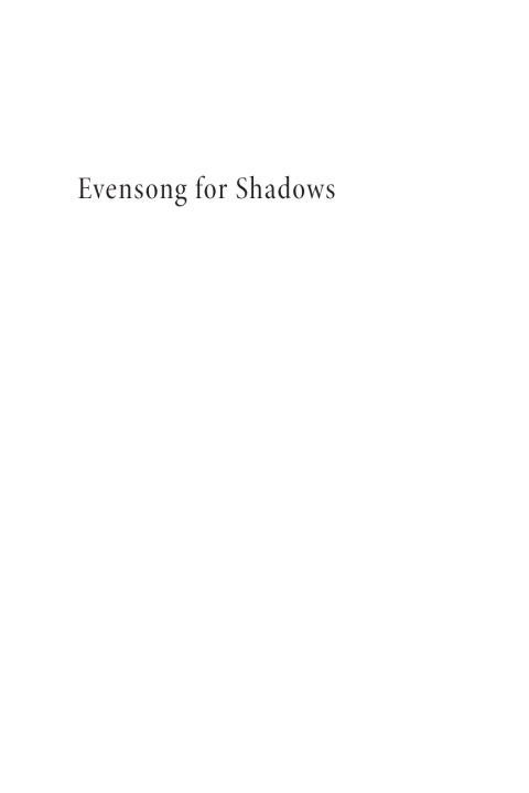 Cover image for book Evensong for Shadows