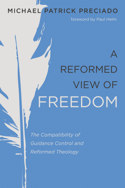 Cover image for book A Reformed View of Freedom