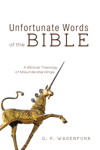 Cover image: Unfortunate Words of the Bible 9781532660733