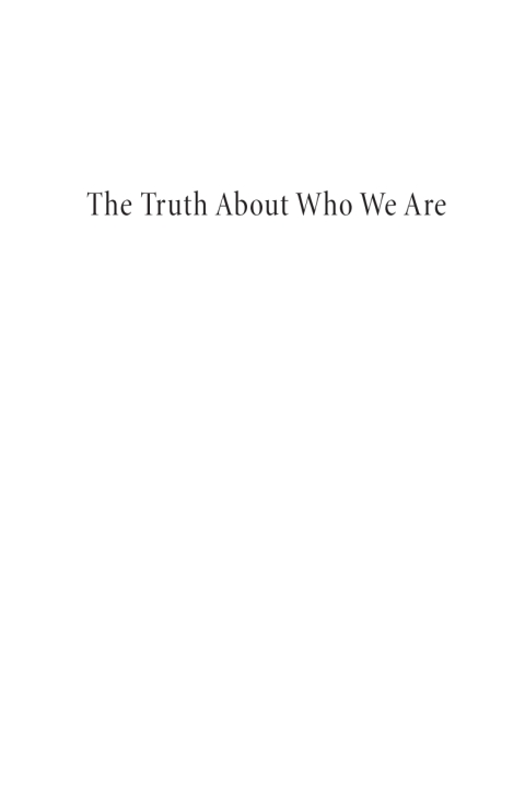 Cover image for book The Truth About Who We Are