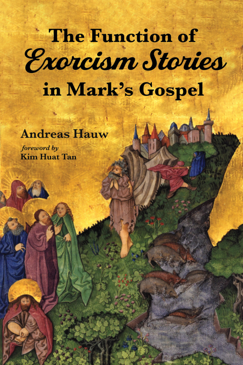 Cover image for book The Function of Exorcism Stories in Mark’s Gospel