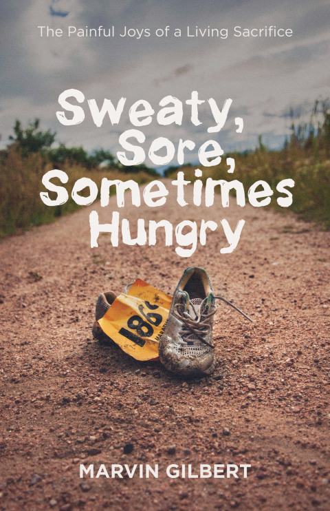 Cover image for book Sweaty, Sore, Sometimes Hungry