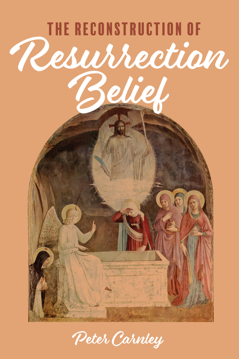Cover image for book The Reconstruction of Resurrection Belief