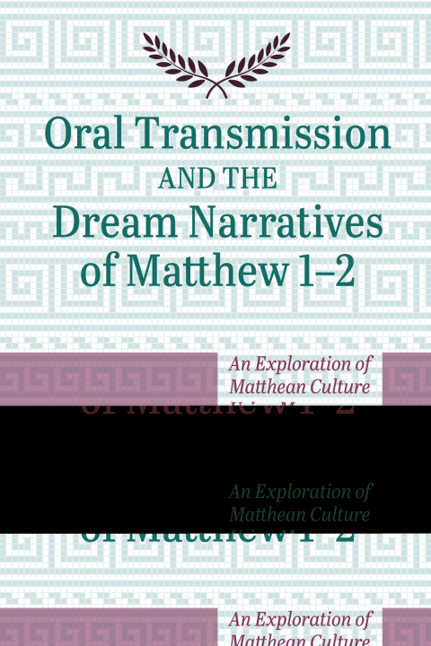 Cover image for book Oral Transmission and the Dream Narratives of Matthew 1–2