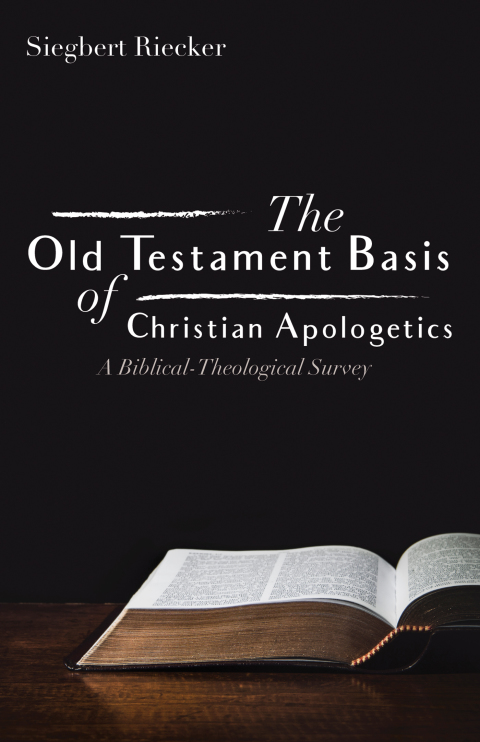 Cover image for book The Old Testament Basis of Christian Apologetics