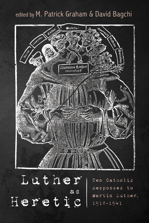 Cover image for book Luther as Heretic