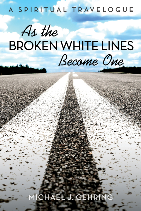 Cover image for book As the Broken White Lines Become One